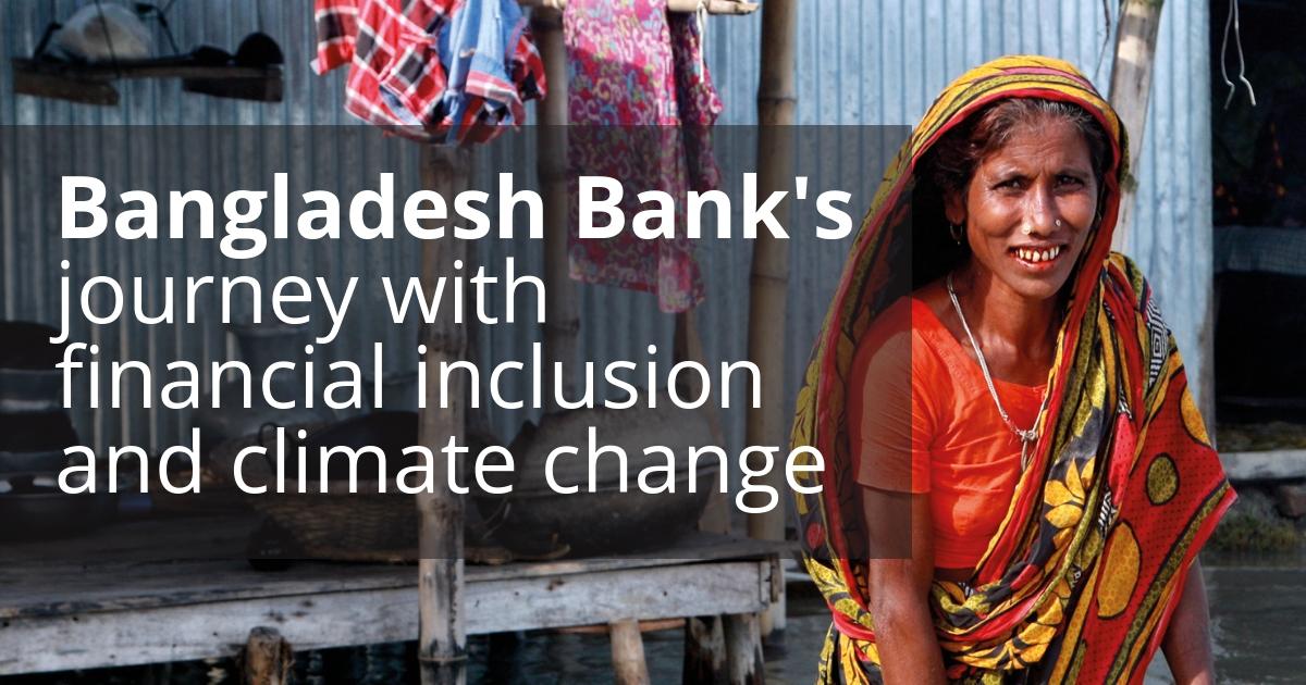 Bangladesh Bank's journey with financial inclusion and climate change